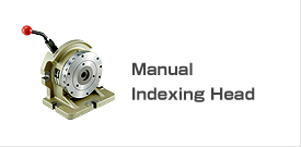 Manual Indexing Head 