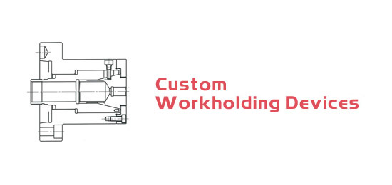 Custom Workholding Devices