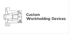 Custom Workholding Devices 