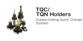 TQC/TQN Holders